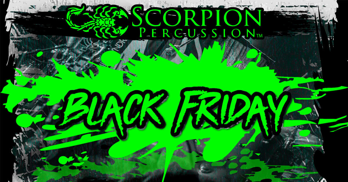 Scorpion Percussion BLACK FRIDAY TAKEOVER 2024