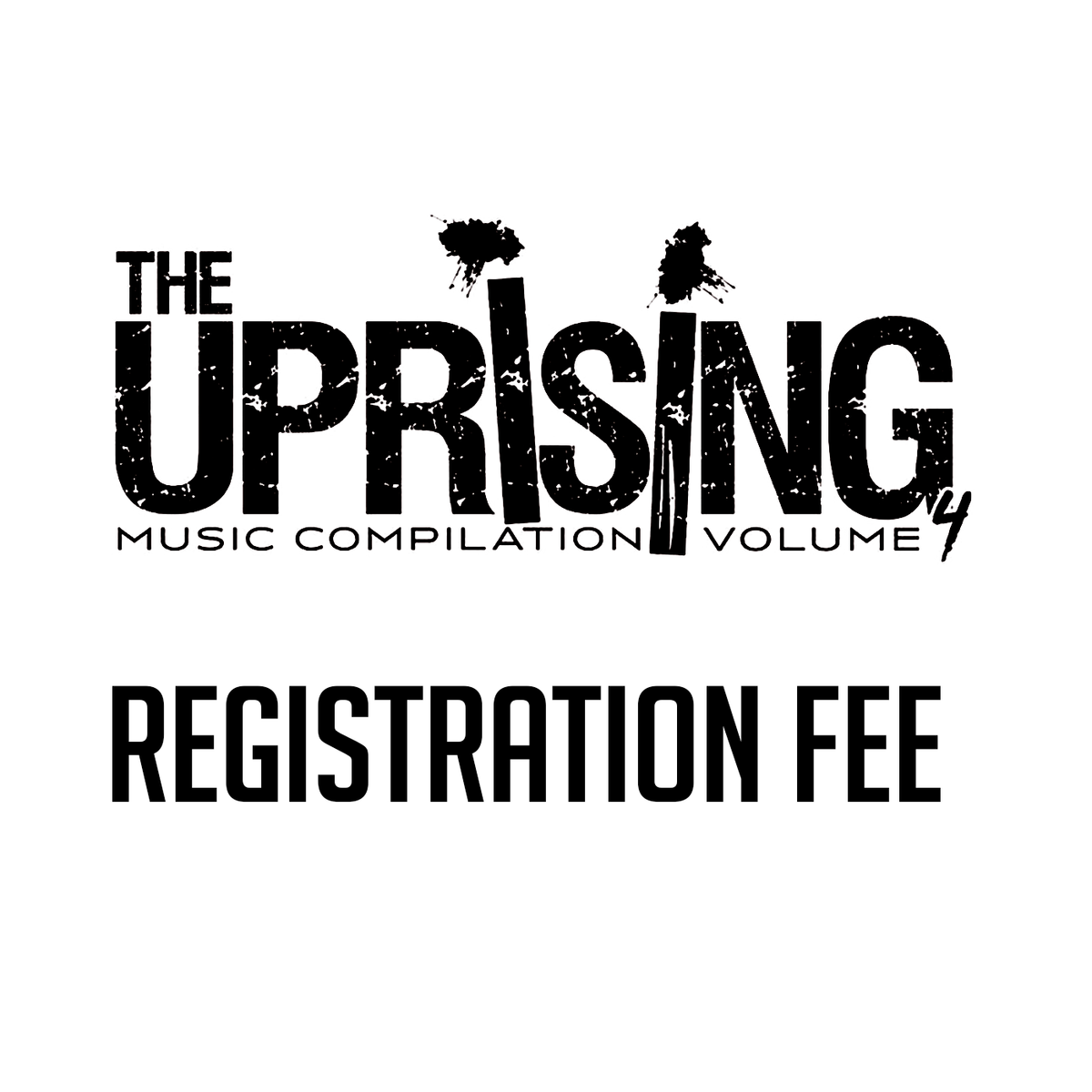 Uprising Music Compilation Registration Fee